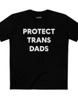 Protect Trans Dads Tee