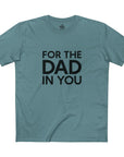 Gaddies For the Dad in You Tee