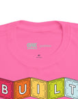 Built With Pride Toddler T-Shirt