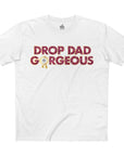 Gaddies Drop Dad Gorgeous