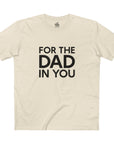 Gaddies For the Dad in You Tee