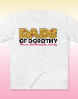 Dads of Dorothy Family Tee