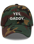 YES, GADDY. Embroidered Dad Hat in Green Camo by Gaddies