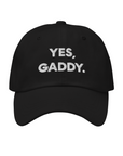 YES, GADDY. Hat