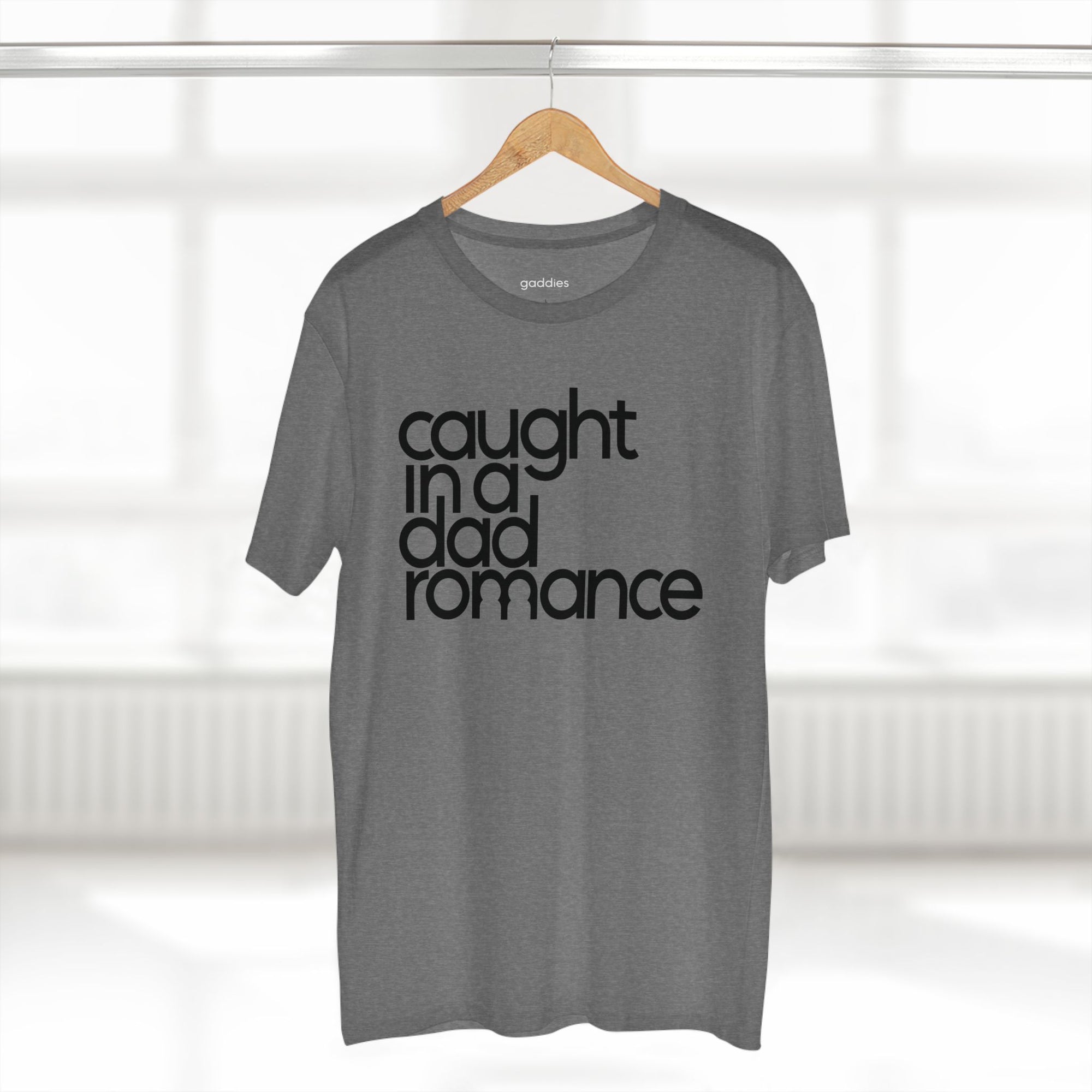 Caught in a Dad Romance® Tee