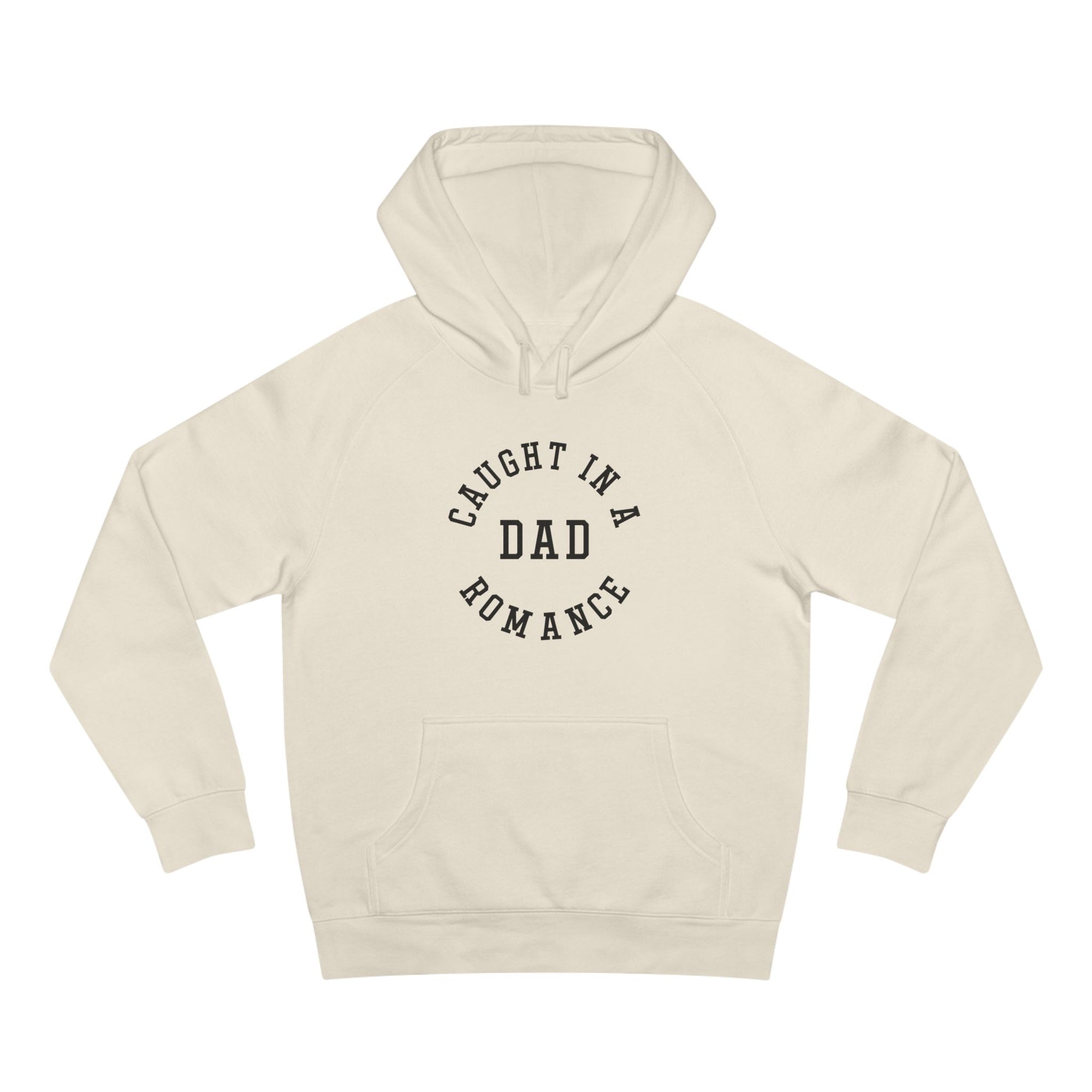 Caught in a Dad Romance® Hoodie