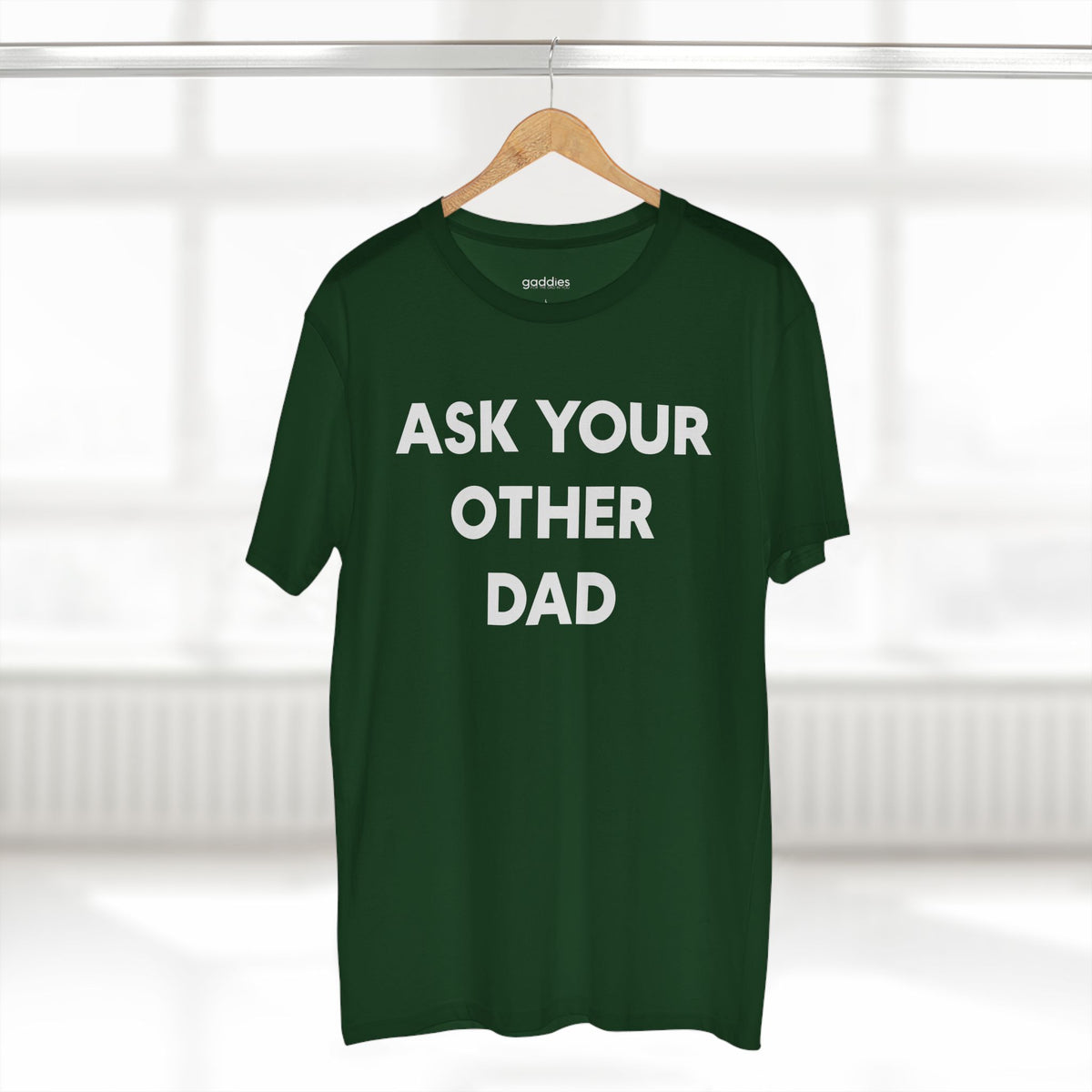 Ask Your Other Dad Tee