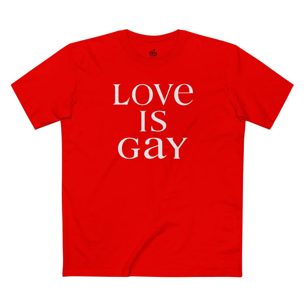 Love is Gay Tee – Gaddies