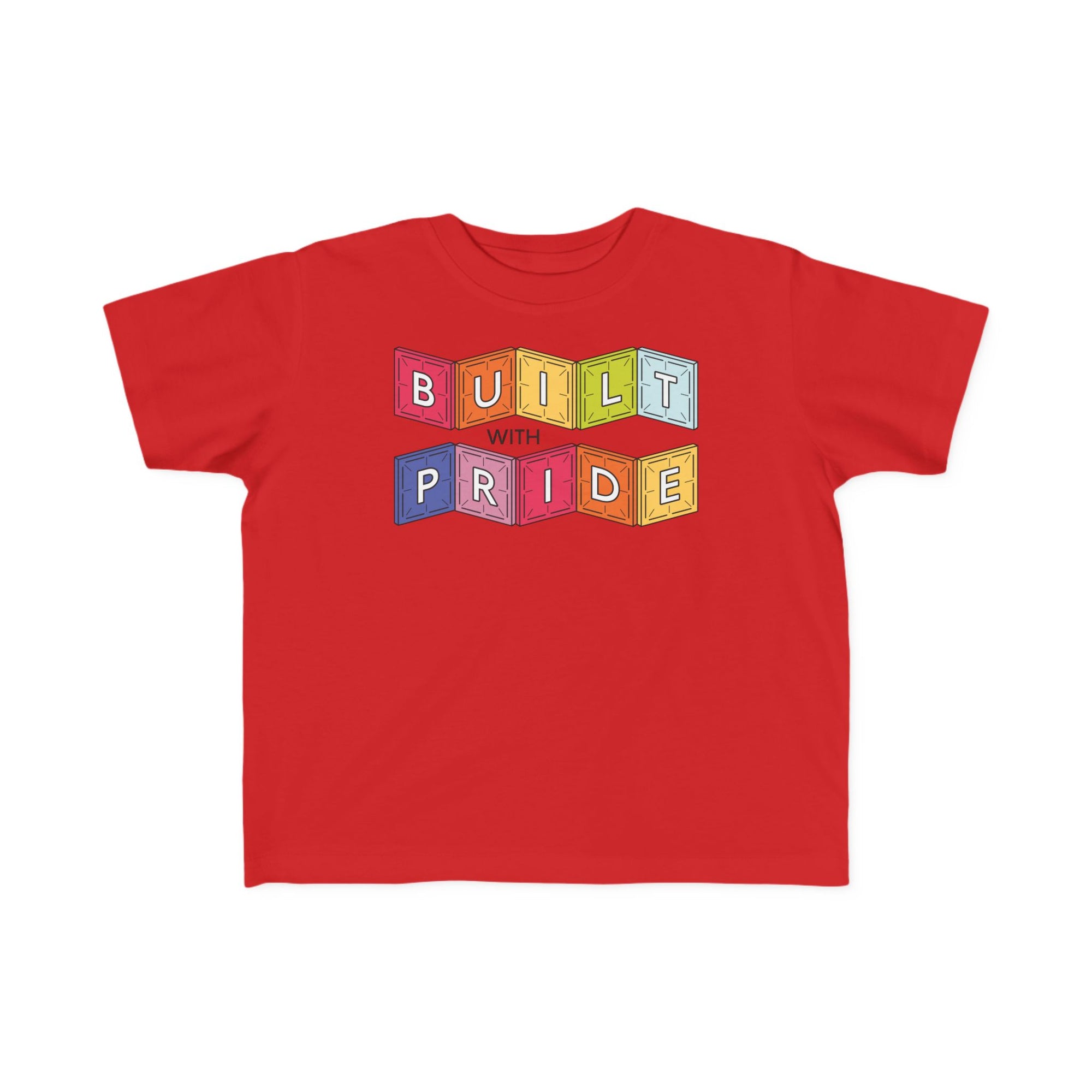 Built With Pride Toddler Tee