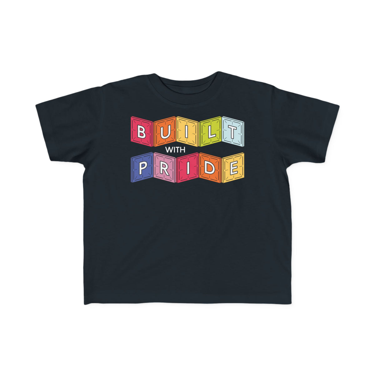 Built With Pride Toddler T-Shirt