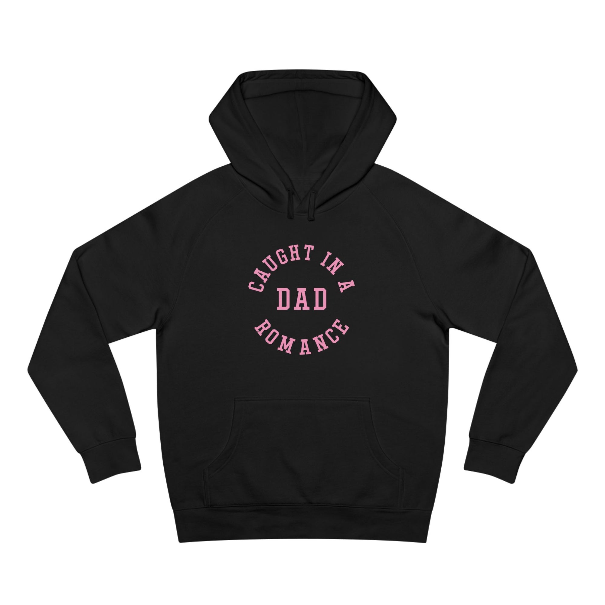 Caught in a Dad Romance® Hoodie
