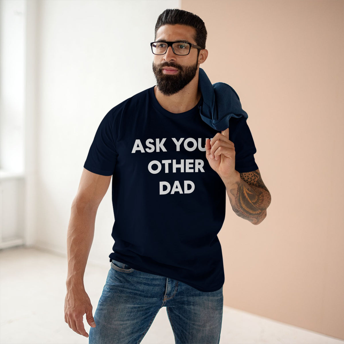 Ask Your Other Dad Tee