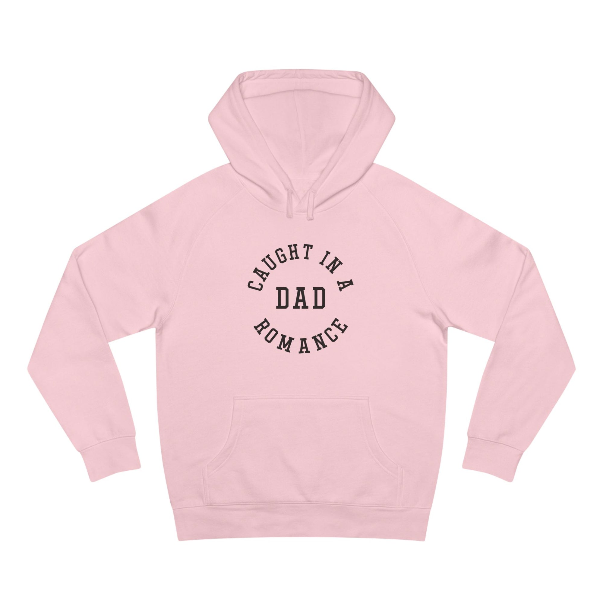 Caught in a Dad Romance® Hoodie