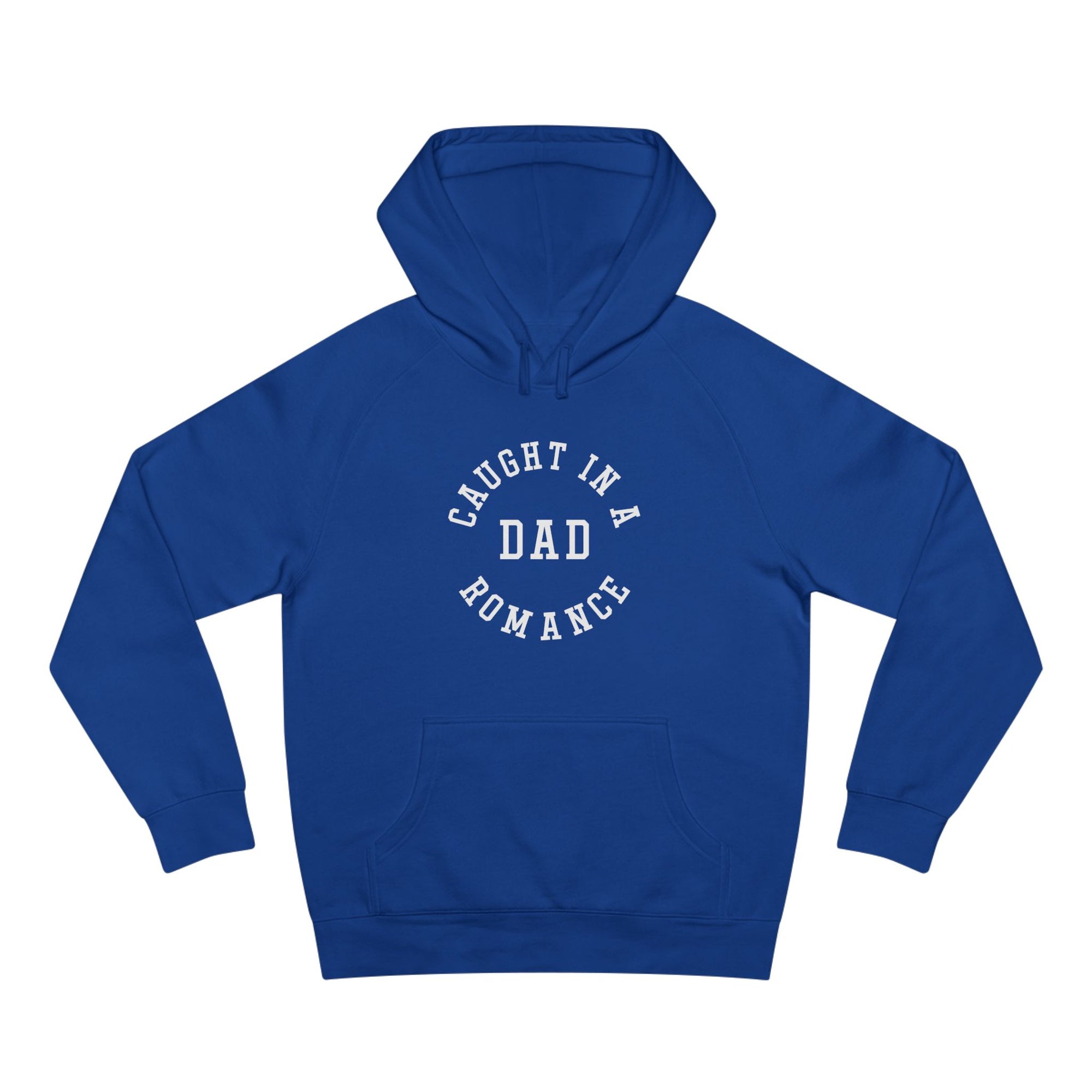 Caught in a Dad Romance® Hoodie