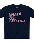 Gaddies Caught in a Dad Romance Tee