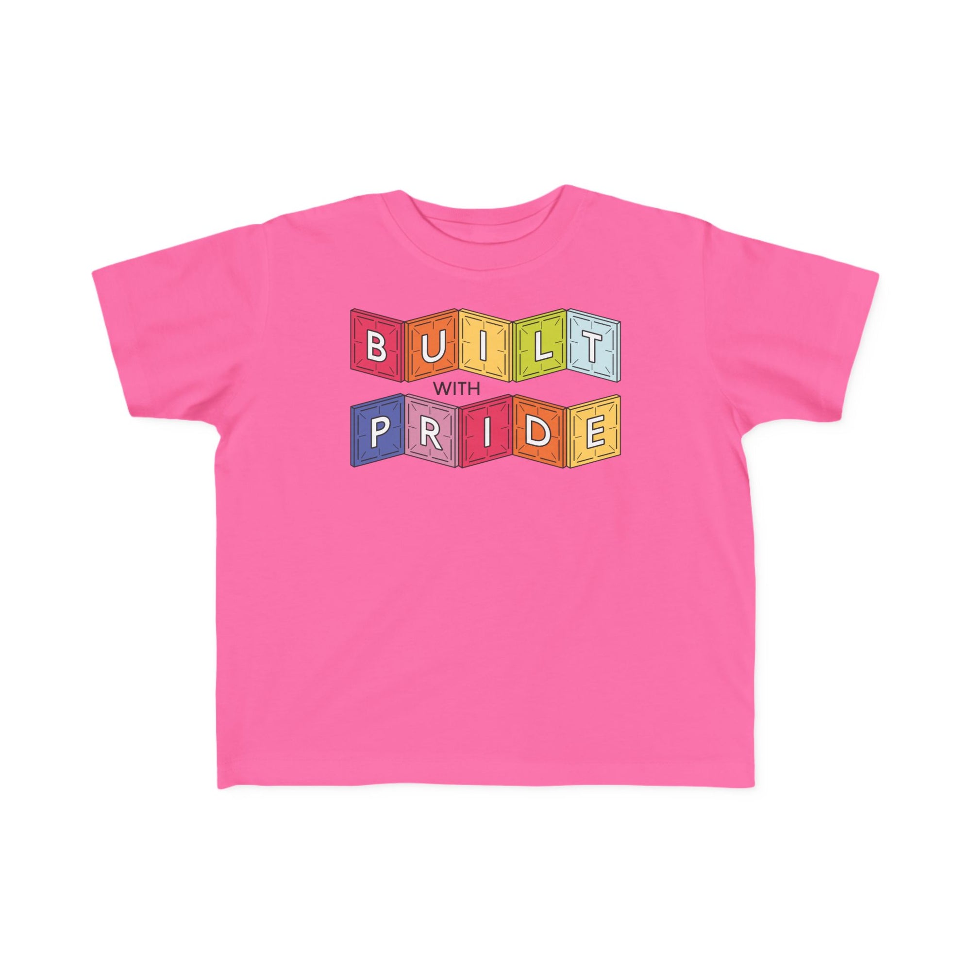 Built With Pride Toddler Tee