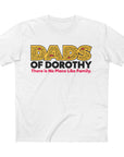 Dads of Dorothy Family Tee
