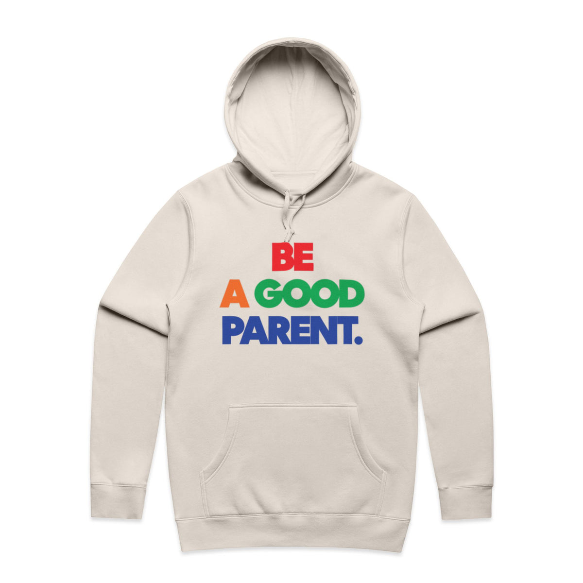 Be A Good Parent Hoodie in Bone by Gaddies