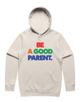 Be A Good Parent Hoodie in Bone by Gaddies