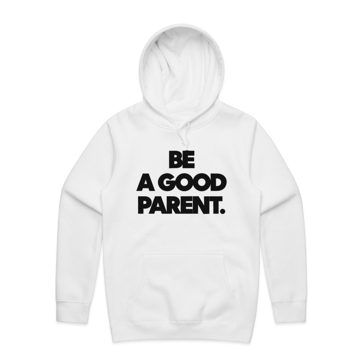 Be A Good Parent Hoodie in White by Gaddies