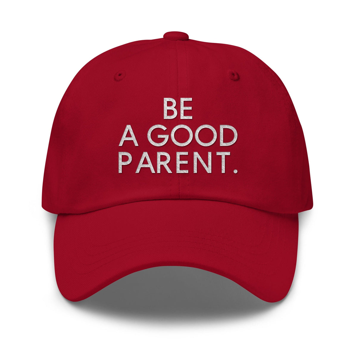 Be A Good Parent Hat (embroidered) in Cranberry by Gaddies